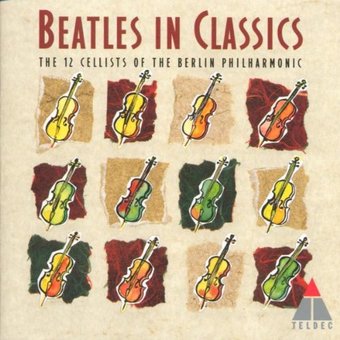 Beatles in Classics: The 12 Cellists of the