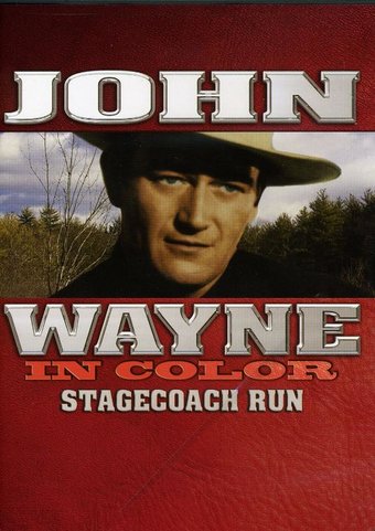 John Wayne - In Color: Stagecoach Run (aka Winds
