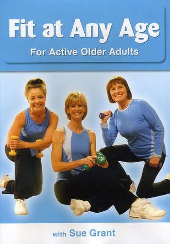 Sue Grant: Fit at Any Age for Older Active Adults