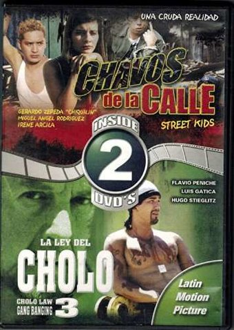 Chavos De La Calle / La Ley Del Cholo