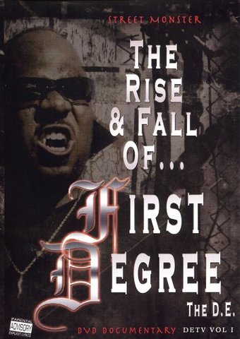 First Degree The D. E.:Street Monster - The Rise