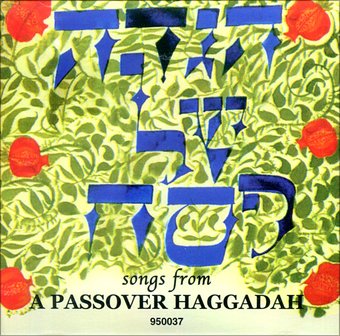 Songs from a Passover Haggadah