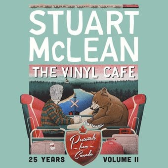 The Vinyl Cafe 25 Years, Volume 2: Postcards from