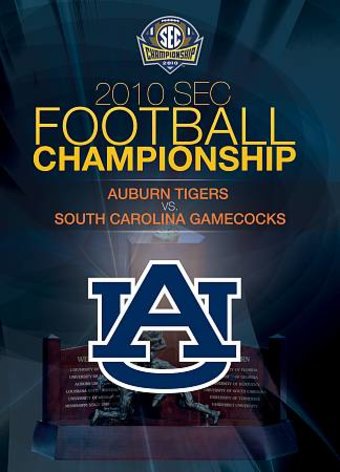 2010 SEC Football Championship: Auburn Tigers vs.