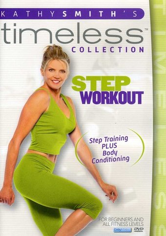 Kathy Smith's Timeless Collection: Step Workout Kathy Smith's Timeless Collection: Step Workout