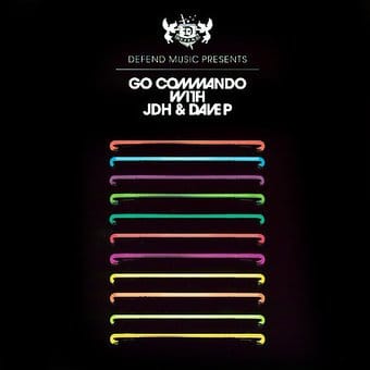 Go Commando with JDH & Dave P
