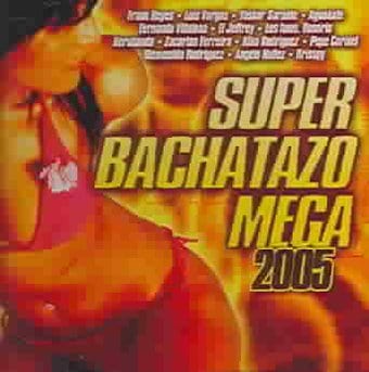 Super Bachatazo Mega 2005