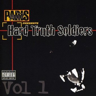 Paris Presents:Hard Truth Soldiers Vol. 1