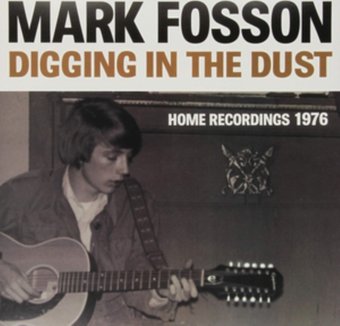 Digging in the Dust: Home Recordings 1976