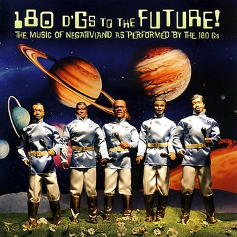 180 D'gs To The Future!: The Music Of Negativland