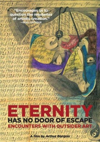 Eternity Has No Door of Escape: Encounters with