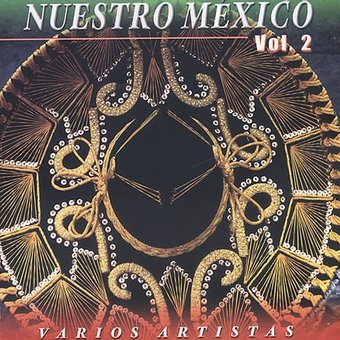 Nuestro Mexico, Volume 2