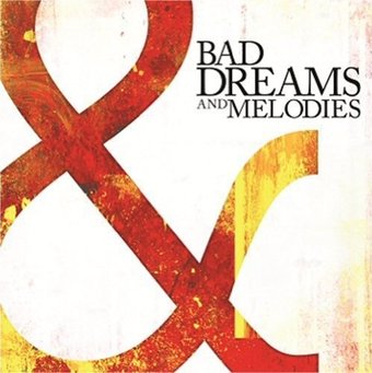Bad Dreams and Melodies