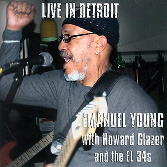 Live In Detroit Emanuel Young With Howard Glazer