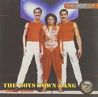 The Best of the Boys Town Gang: Disco Kicks