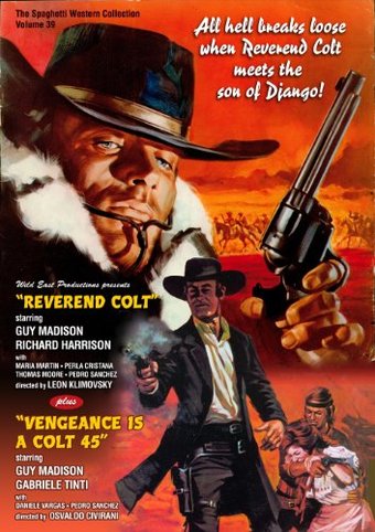 Reverend Colt / Vengeance is a Colt 45