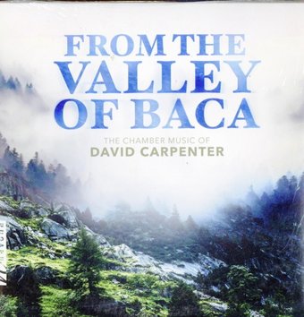 From The Valley Of Baca - The Chamber Music Of