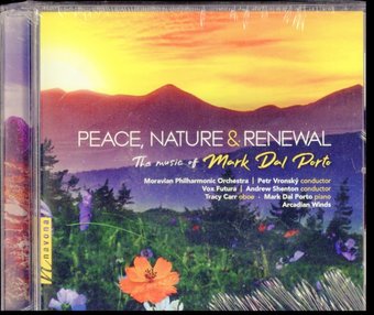 Peace, Nature, & Renewal - The Music Of Mark Dal