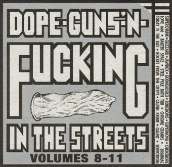 Dope, Guns and Fucking in the Streets, Vols. 8-11