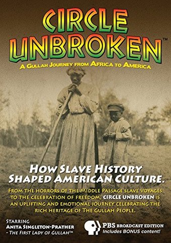 Circle Unbroken: A Gullah Journey From Africa To