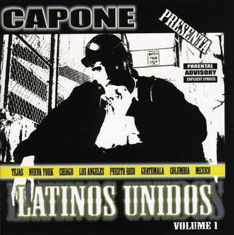 Volume 1 - Capone Presents Latinos Unidos