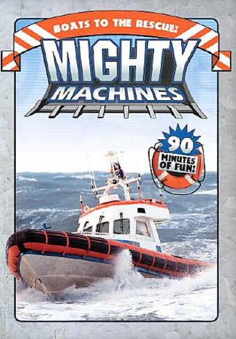 Mighty Machines - Boats to the Rescue
