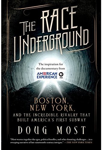 The Race Underground: Boston, New York, and the
