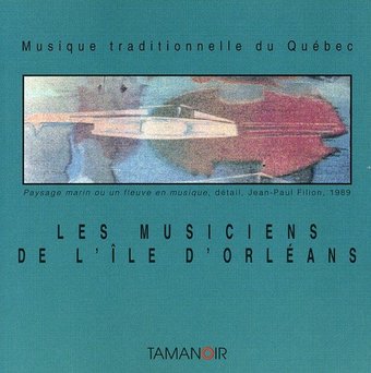 Les Musiciens De L'Ile D'Orleans