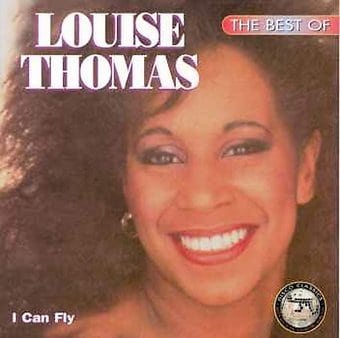 The Best of Louise Thomas: I Can Fly