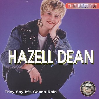 The Best of Hazell Dean: They Say It's Gonna Rain