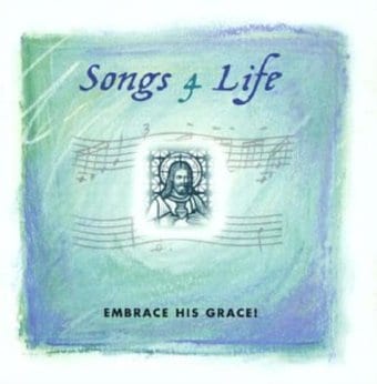Songs 4 Life: Embrace His Grace (2-CD)
