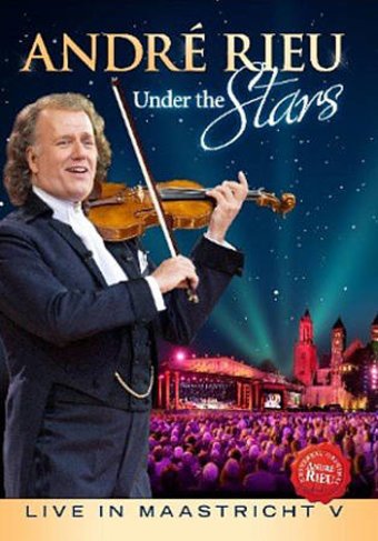 André Rieu - Under the Stars: Live in Maastricht V
