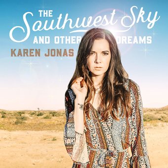 Southwest Sky & Other Dreams