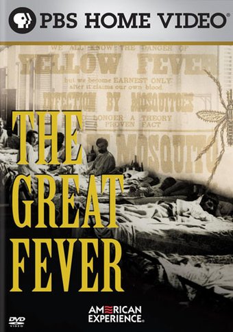 The American Experience - The Great Fever