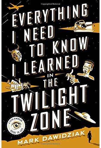 The Twilight Zone - Everything I Need to Know I