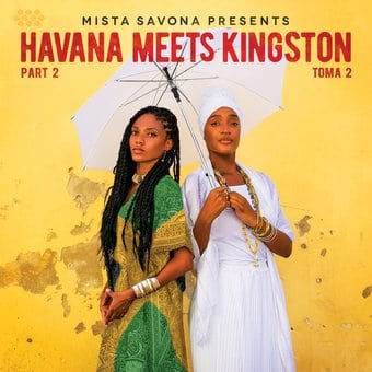 Havana Meets Kingston, Pt. 2