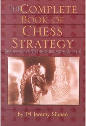 Chess: Complete Book of Chess Strategy: