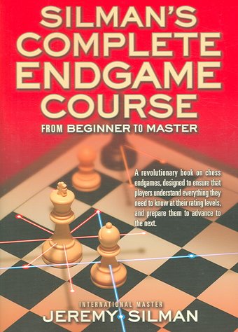 Chess: Silman's Complete Endgame Course: From