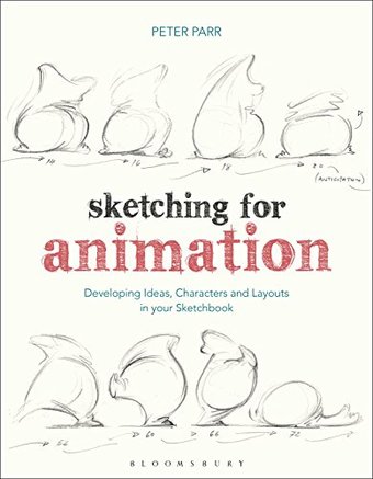 Sketching for Animation: Developing Ideas,