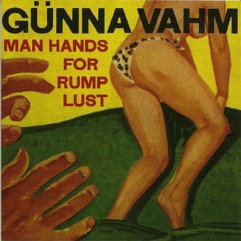 Man Hands for Rump Lust