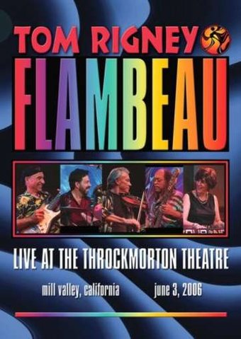 Tom Rigney & Flambeau - Live At The Throckmorton