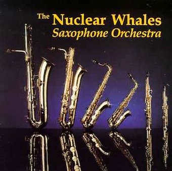 Nuclear Whales Saxophone Orchestra