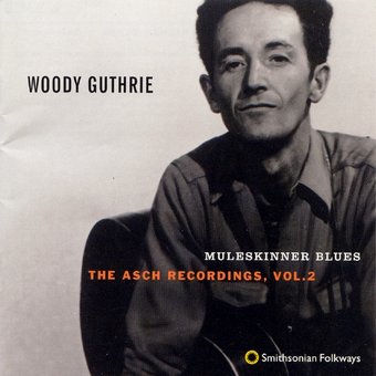 The Asch Recordings, Volume 2: Muleskinner Blues