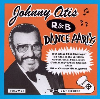Johnny Otis R&B Dance Party, Volume 1