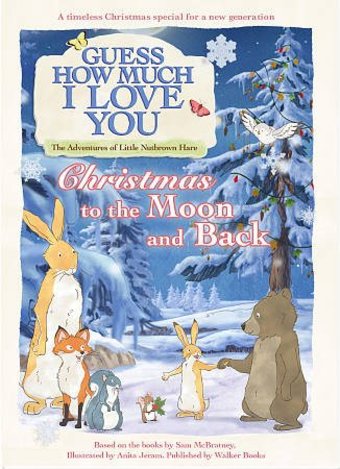 Guess How Much I Love You: Christmas to the Moon