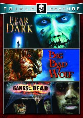 Fear of the Dark / Big Bad Wolf / Gangs of the