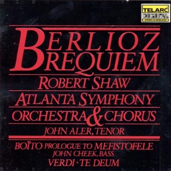 Berlioz: Requiem, Boito: Prologue To Mefistofele