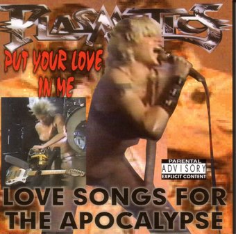 Put Your Love in Me: Love Songs For the Apocalypse