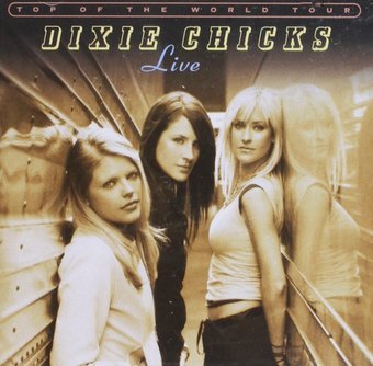 Dixie Chicks: Live