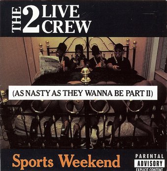 Sports Weekend: As Nasty as They Wanna Be, Pt. 2